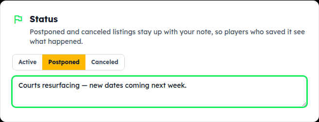 The Status card: Active / Postponed / Canceled, with a note box for players